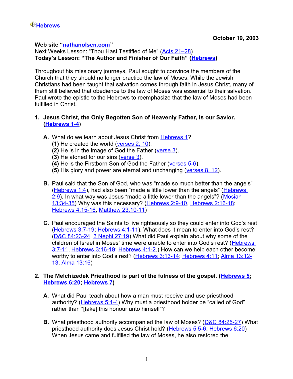 Web Site Nathanolsen.Com Next Weeks Lesson: Thou Hast Testified of Me (Acts 21 28)