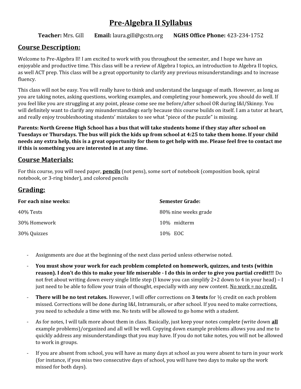 Teacher: Mrs. Gill Email: NGHS Office Phone: 423-234-1752