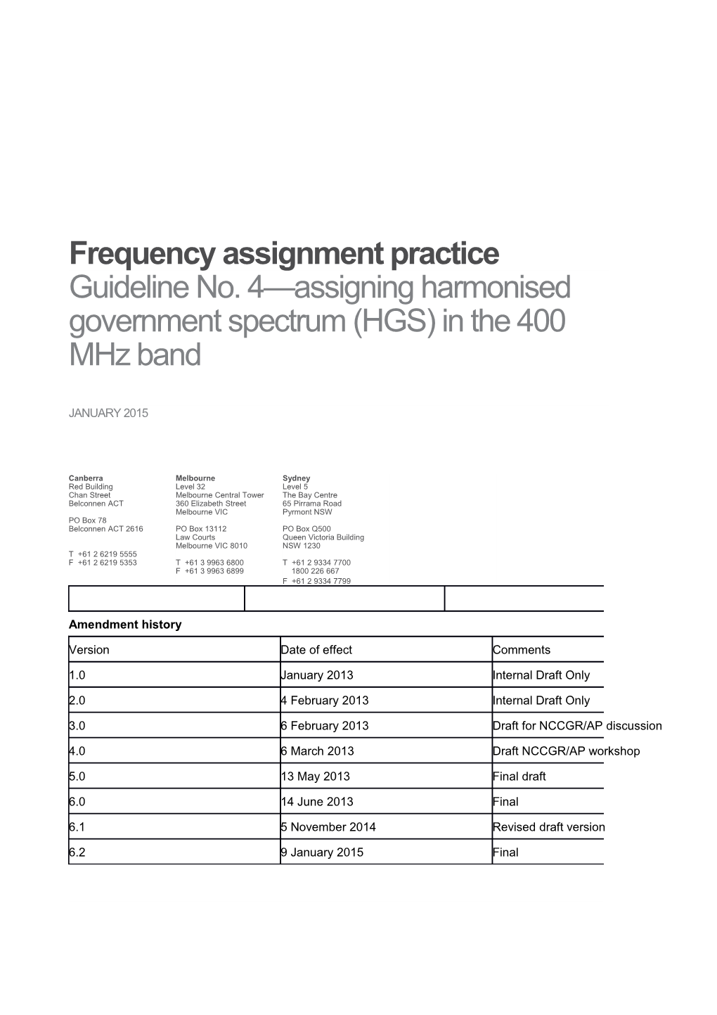 FAP 3 - Sited Single Frequency Operation in Two Frequency Land Mobile Segments