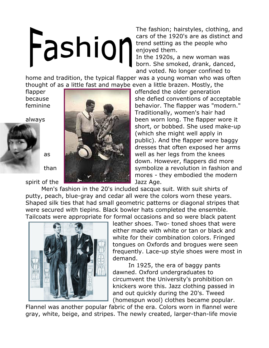 The Fashion; Hairstyles, Clothing, and Cars of the 1920'S Are As Distinct and Trend Setting