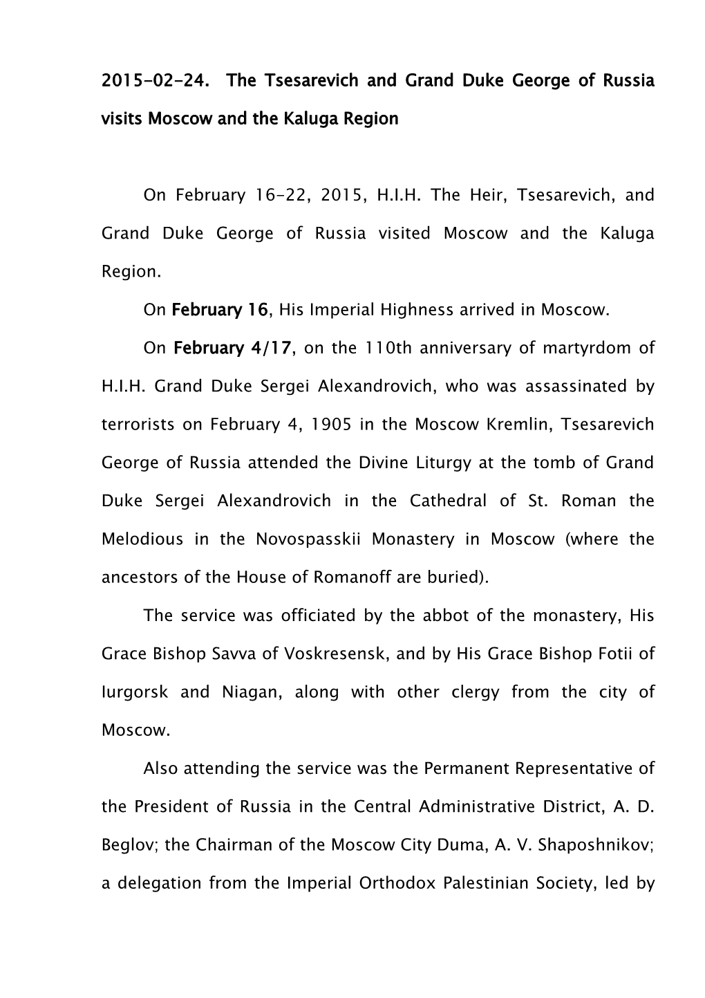 2015-02-24. the Tsesarevich and Grand Duke George of Russia Visits Moscow and the Kaluga