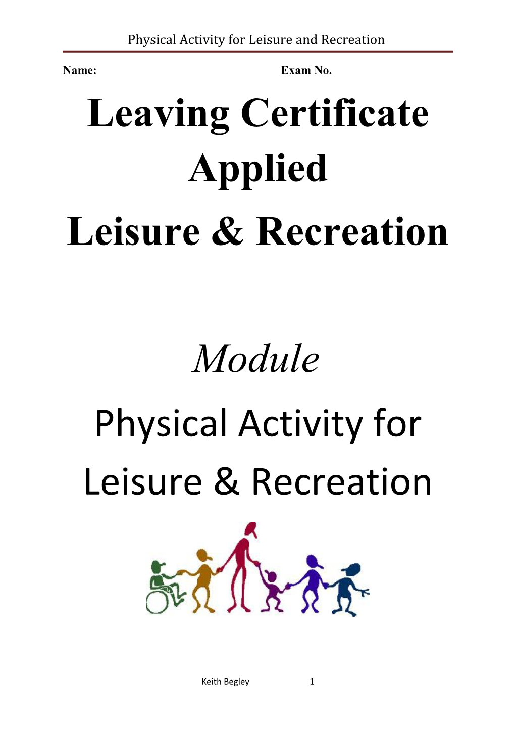 Physical Activity for Leisure and Recreation