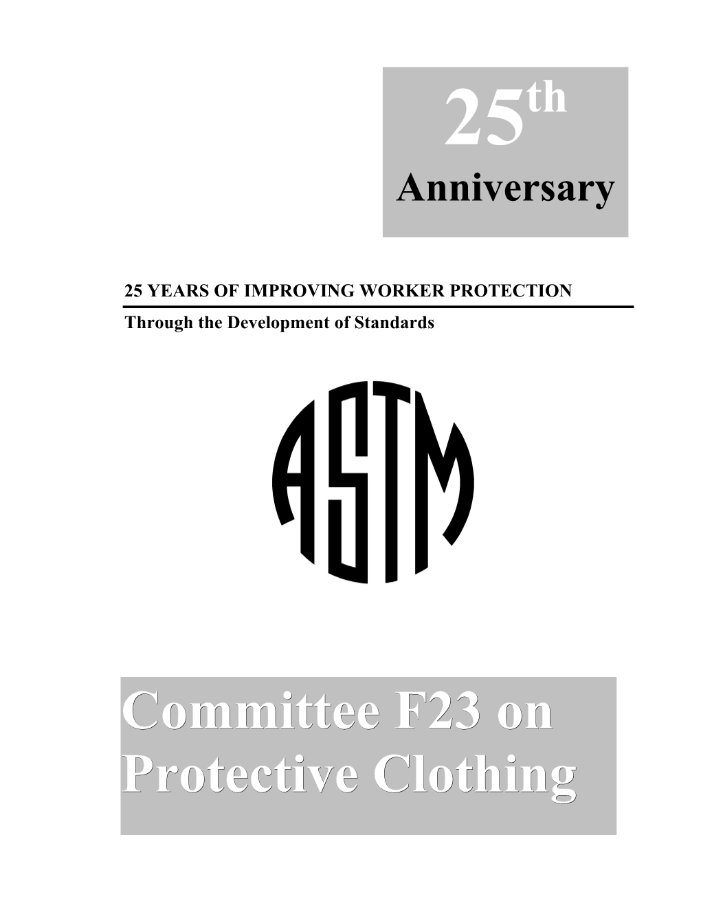 25Th Anniversary of ASTM F-23 Committee