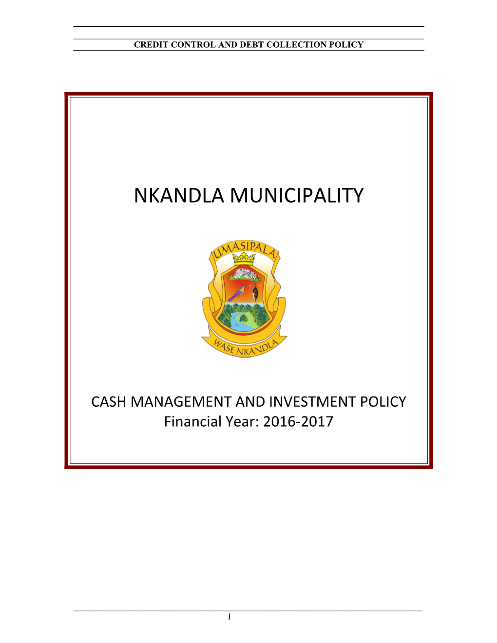 CASH MANAGEMENT and INVESTMENT POLICY(Cont.)