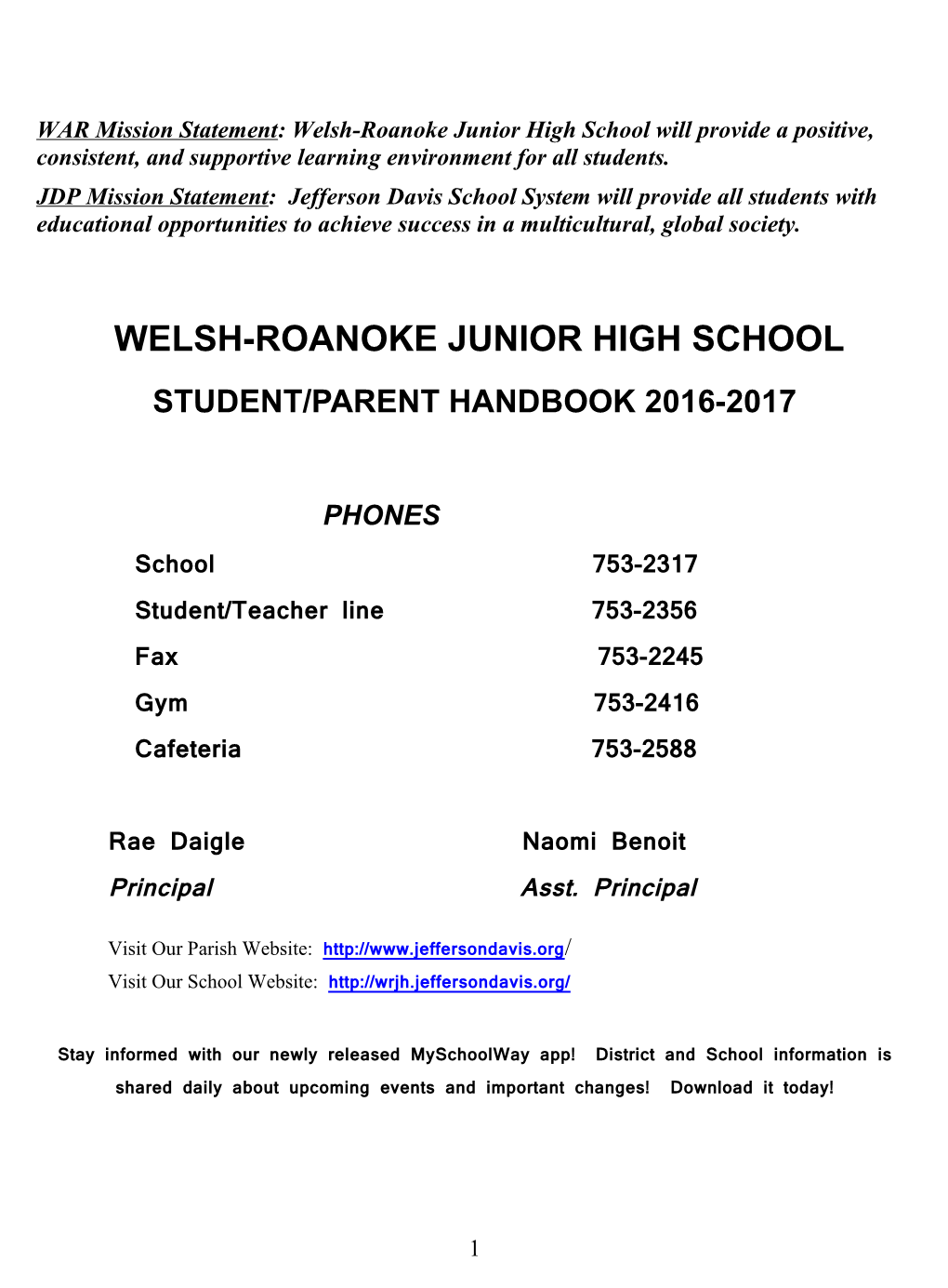 WAR Mission Statement: Welsh-Roanoke Junior High School Will Provide a Positive, Consistent