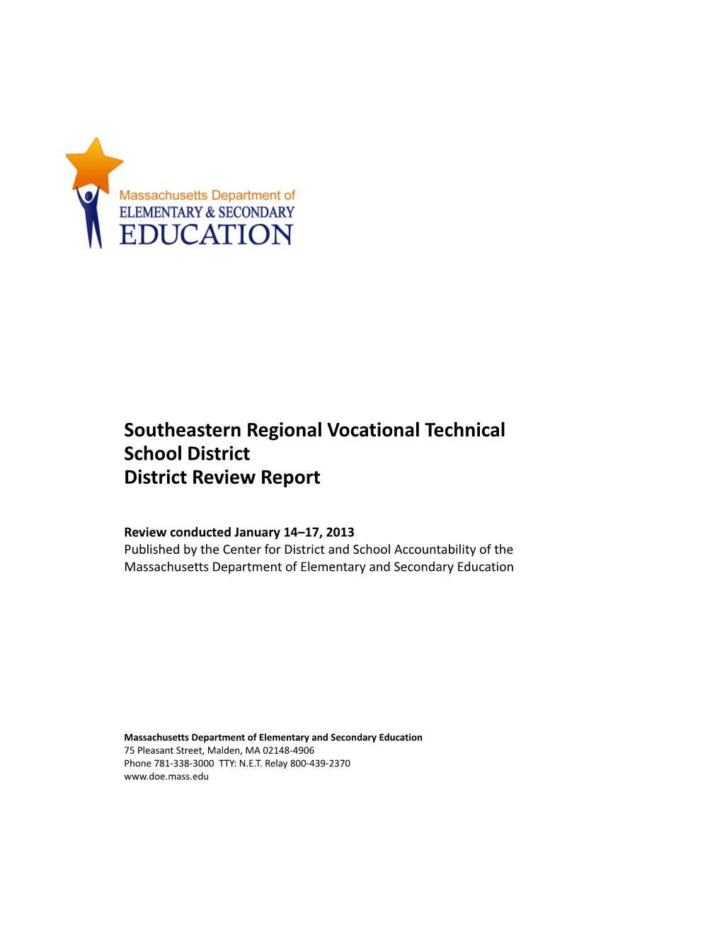 Southeastern RVTSD District Review Report, 2013 Onsite