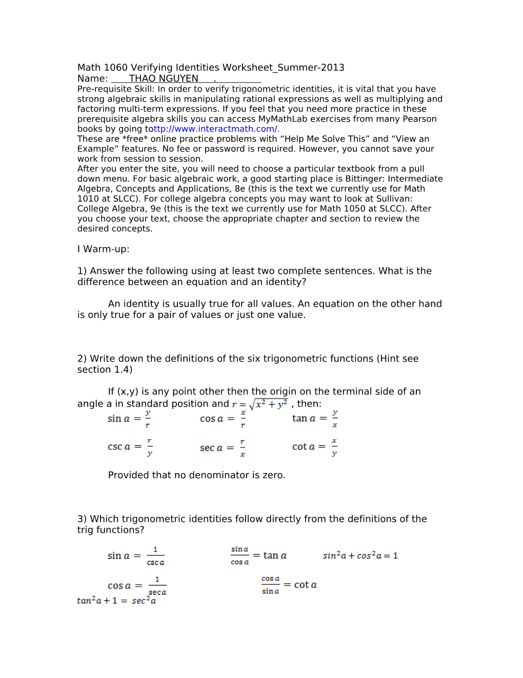 Math 1060 Verifying Identities Worksheet Summer-2013