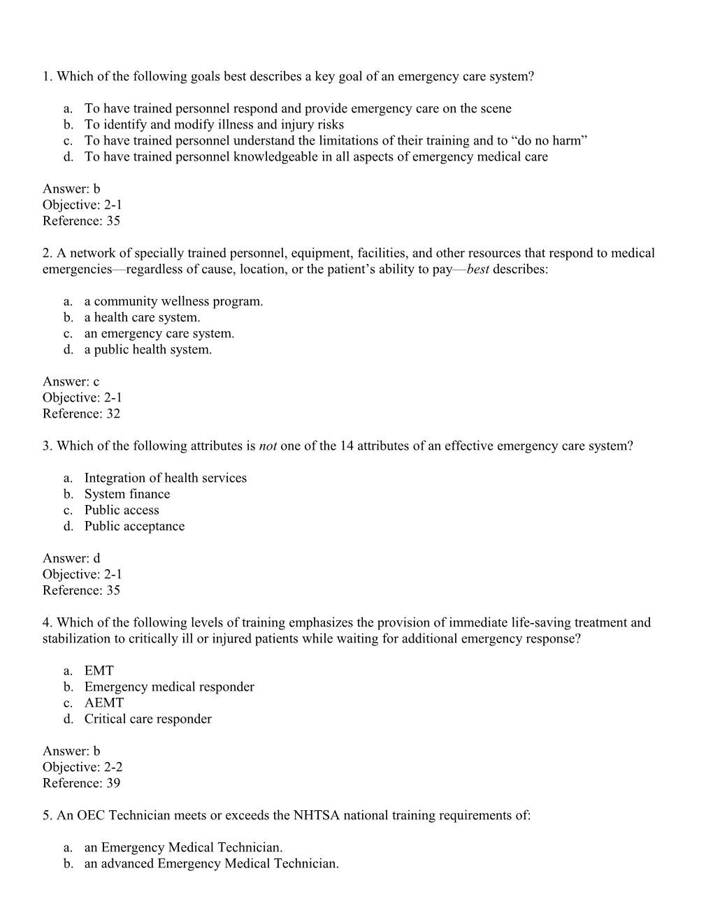 1. Which of the Following Goals Best Describes a Key Goal of an Emergency Care System?