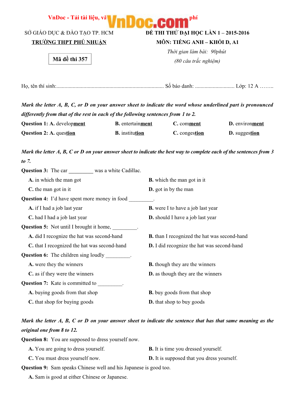 Question 1: A. Developmentb. Entertainmentc. Commentd. Environment