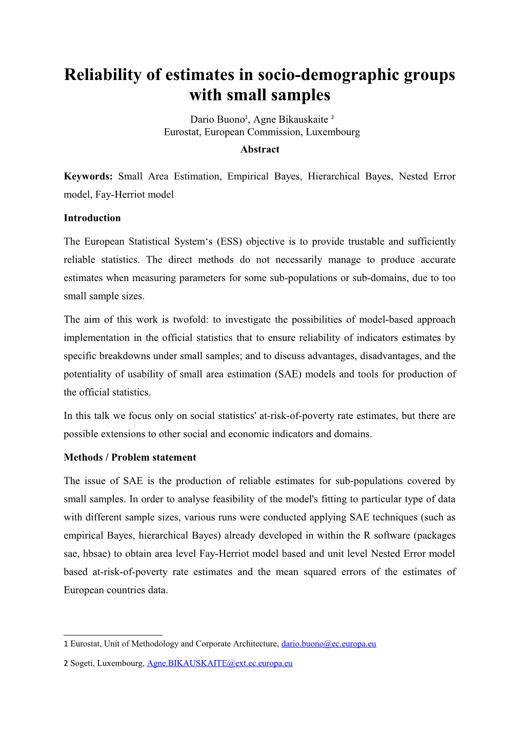 Reliability of Estimates in Socio-Demographic Groups with Small Samples