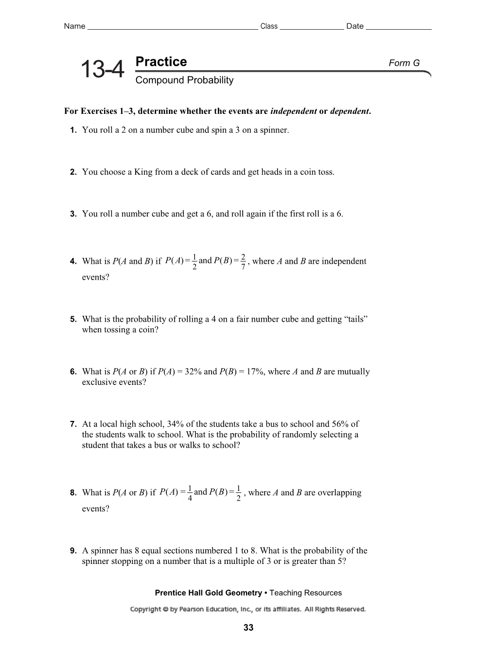 For Exercises 1 3, Determine Whether the Events Are Independent Or Dependent