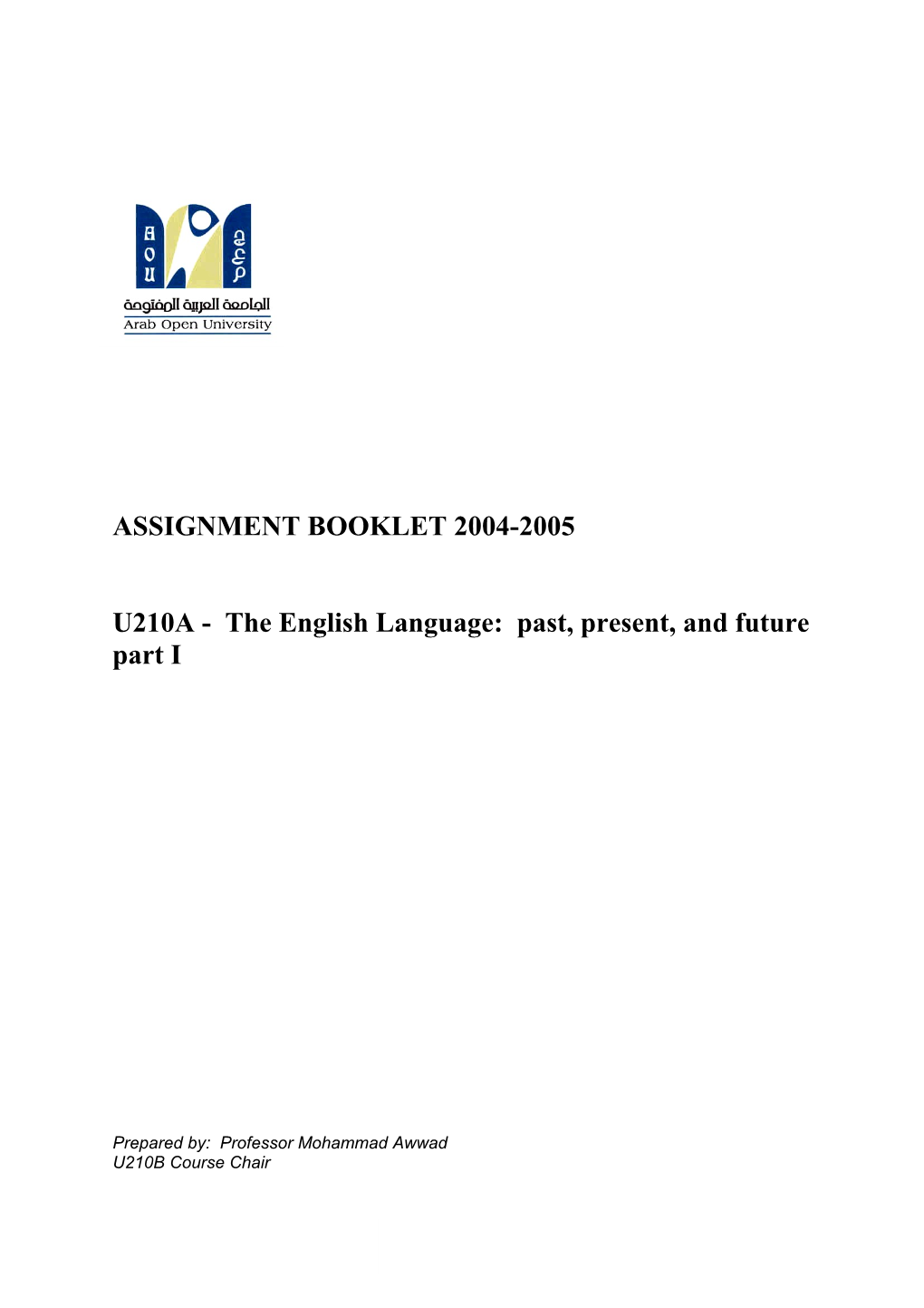 U210A - the English Language: Past, Present, and Future Part I