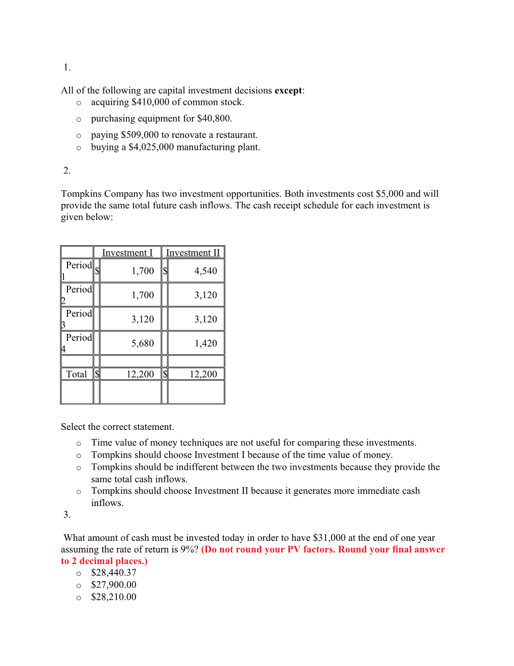 All of the Following Are Capital Investment Decisions Except