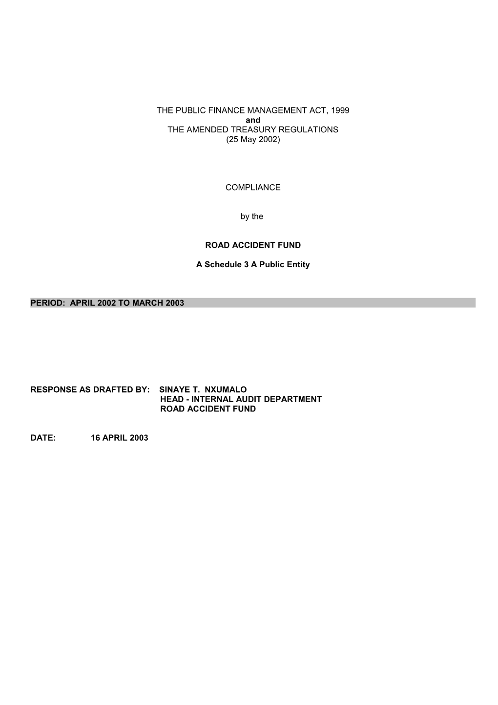 Compliance With: Public Finance Management Act, 1999 & Treasury Regulations