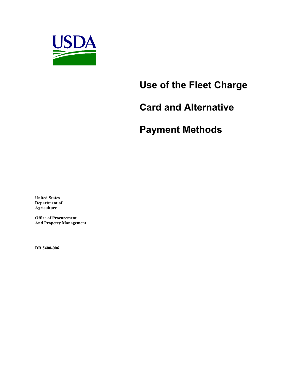 Use of the Fleet Charge Card and Alternative Payment Methods