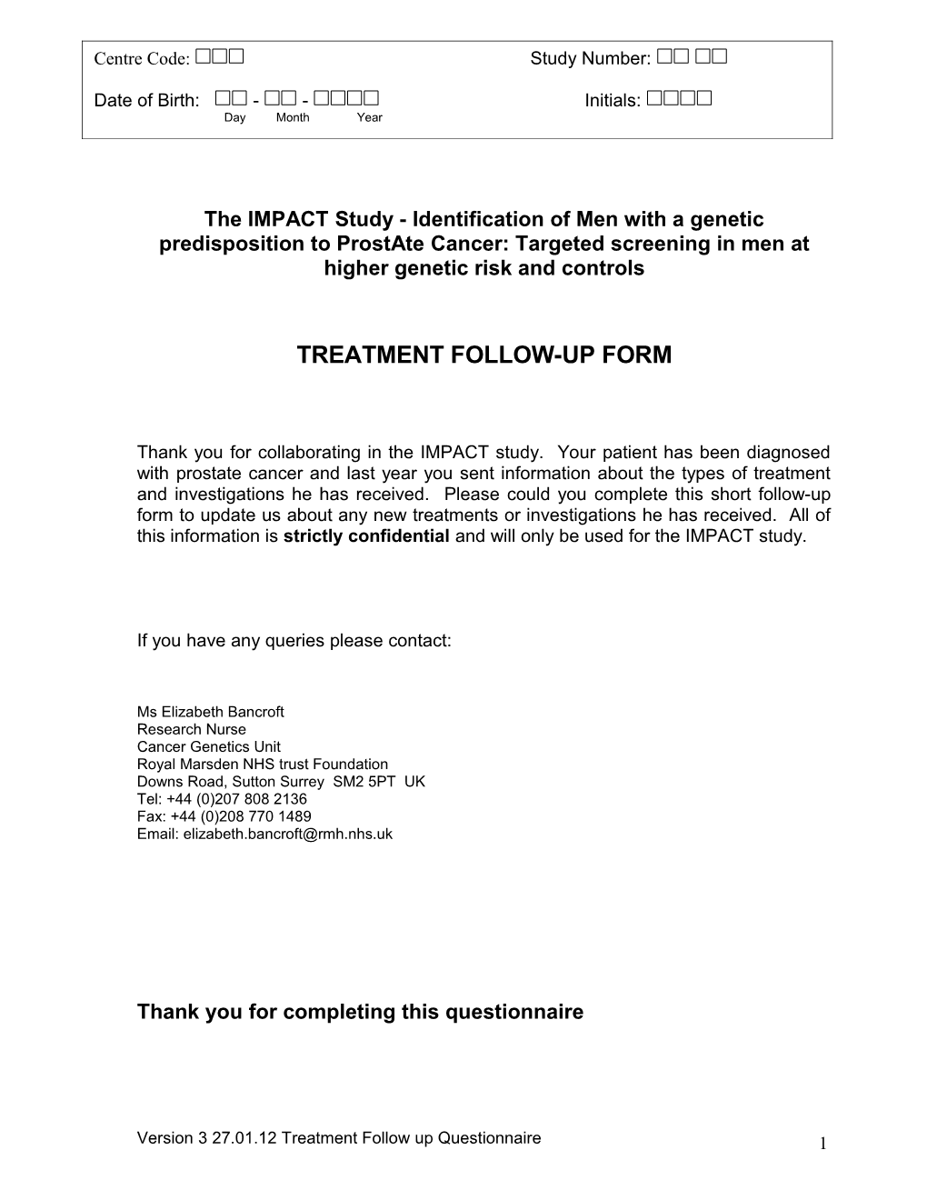 The IMPACT Study - Identification of Men with a Genetic Predisposition to Prostate Cancer