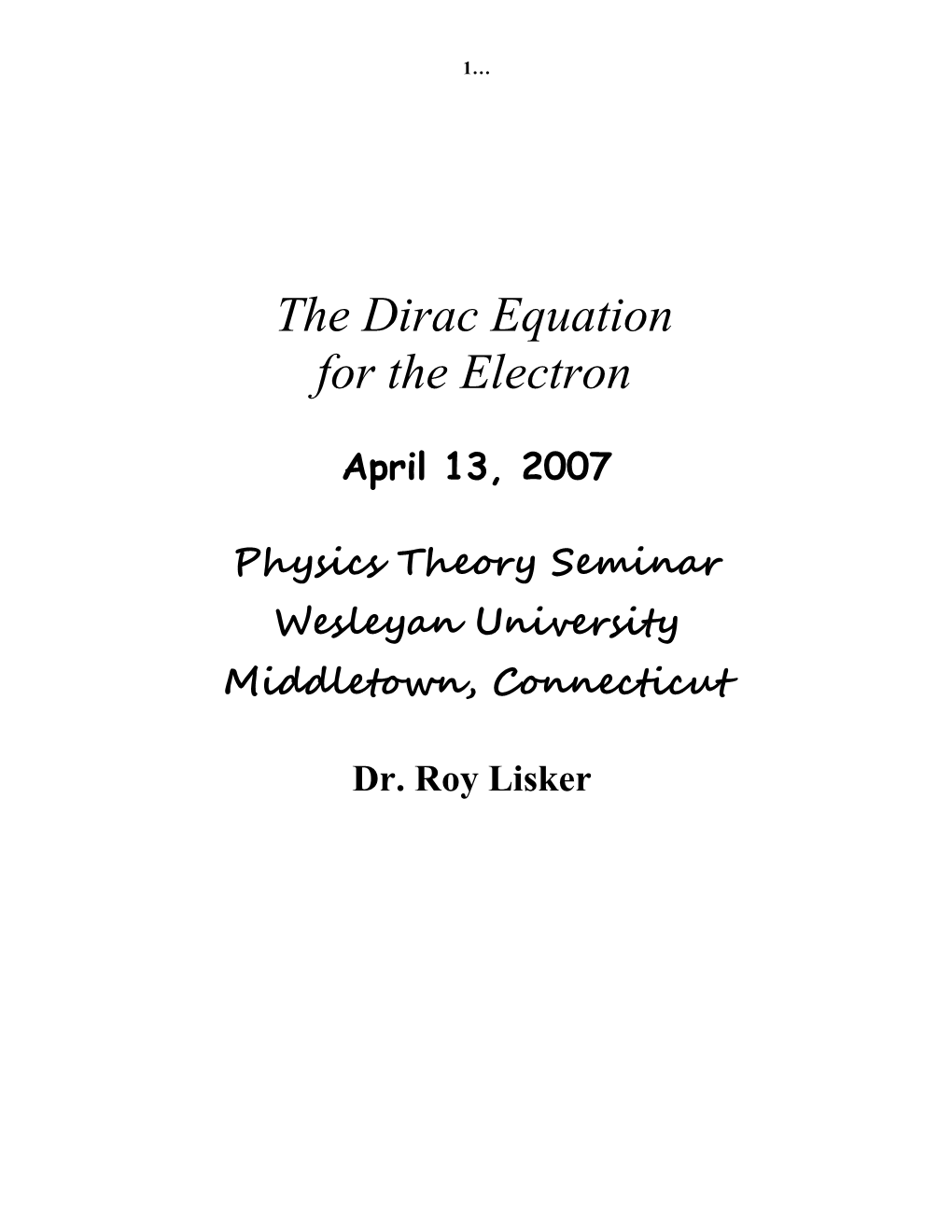 The Dirac Equation for the Electron