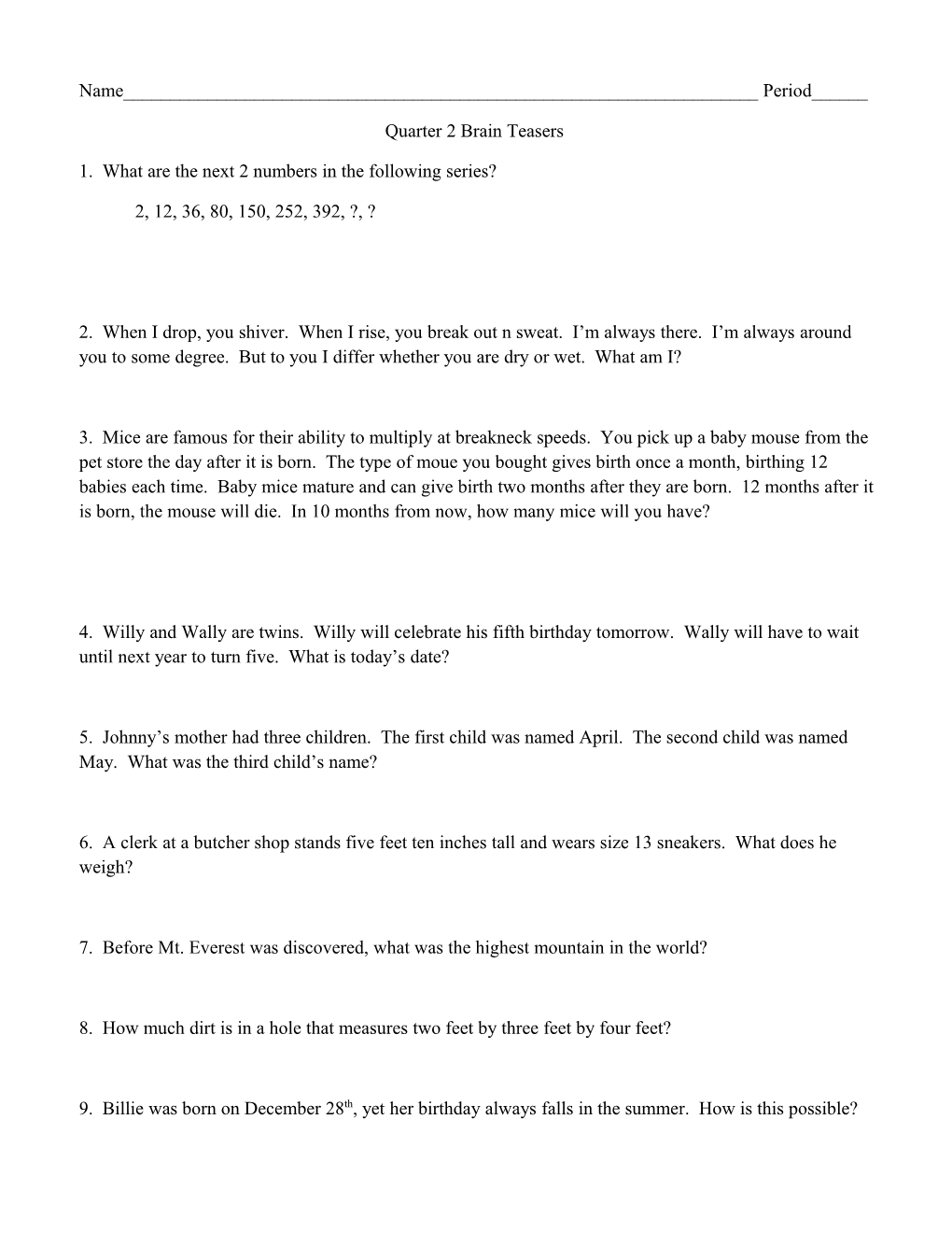 1. What Are the Next 2 Numbers in the Following Series?