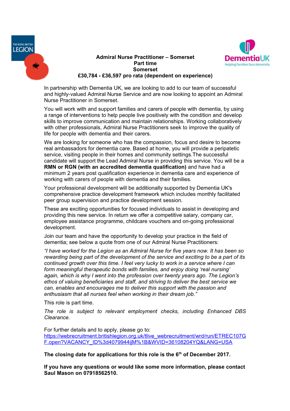 The Royal British Legion Is the Leading Charity Dedicated to the Care and Welfare of Ex-Service