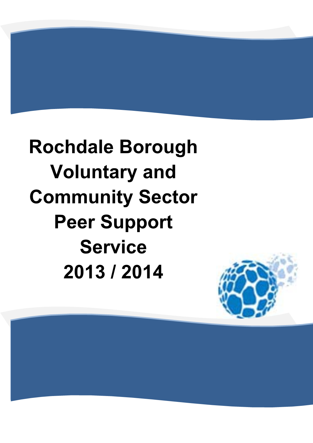 This Prospectus Contains Information on the Peer Support Available and How to Access It