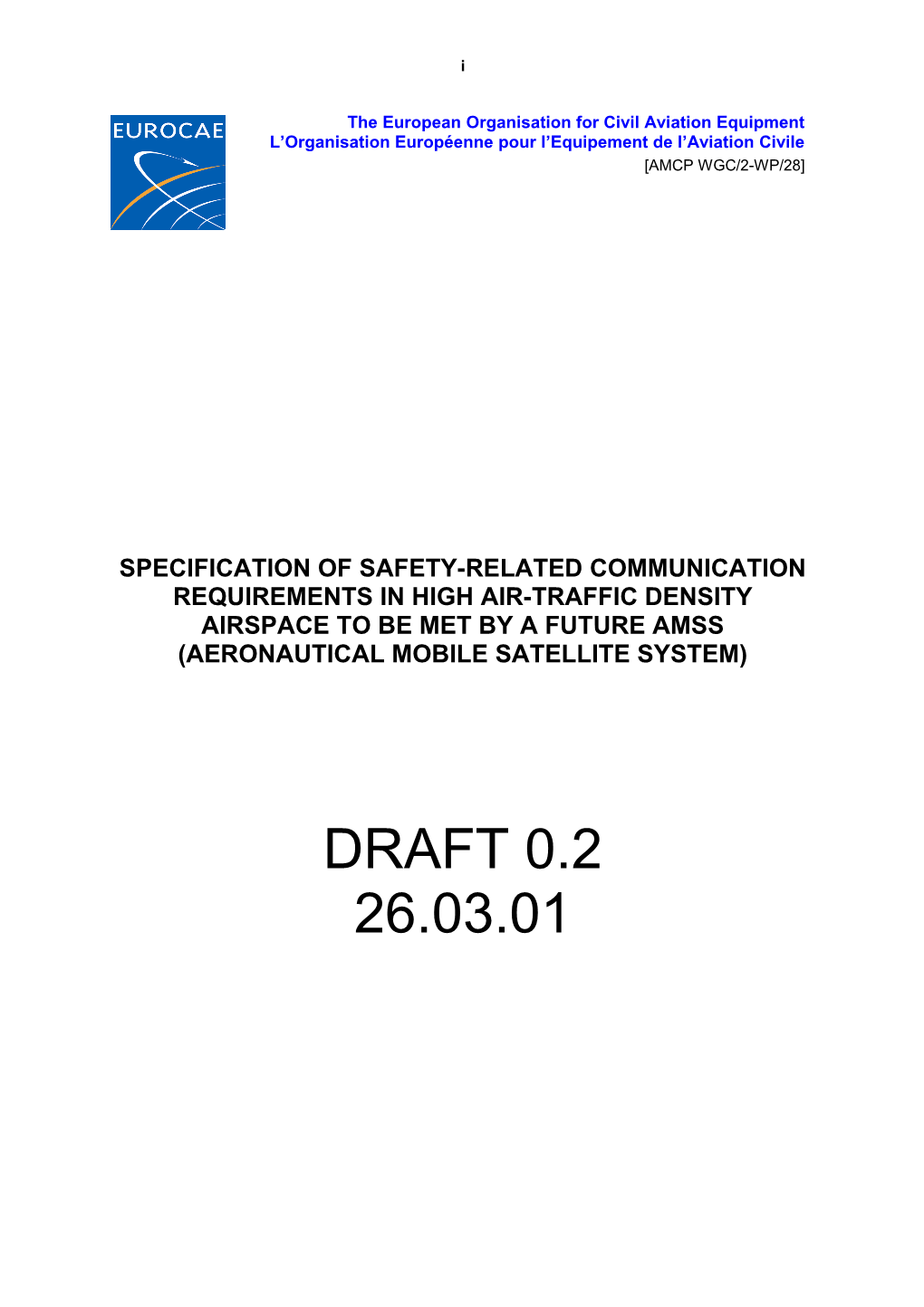EUROCAE Specifications of Safety Related Communication Requirements in High Air-Traffic