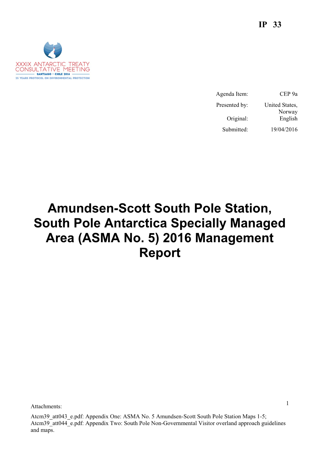 Amundsen-Scott South Pole Station, South Pole Antarctica Specially Managed Area (ASMA