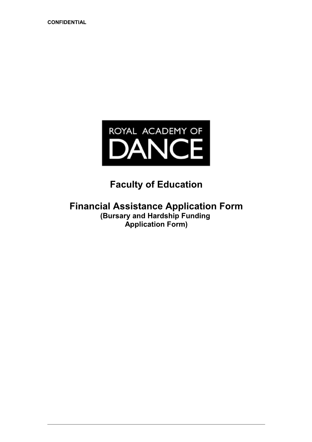 This Form Should Be Used If You Are Apply for Financial Assistance Towards the Fees For