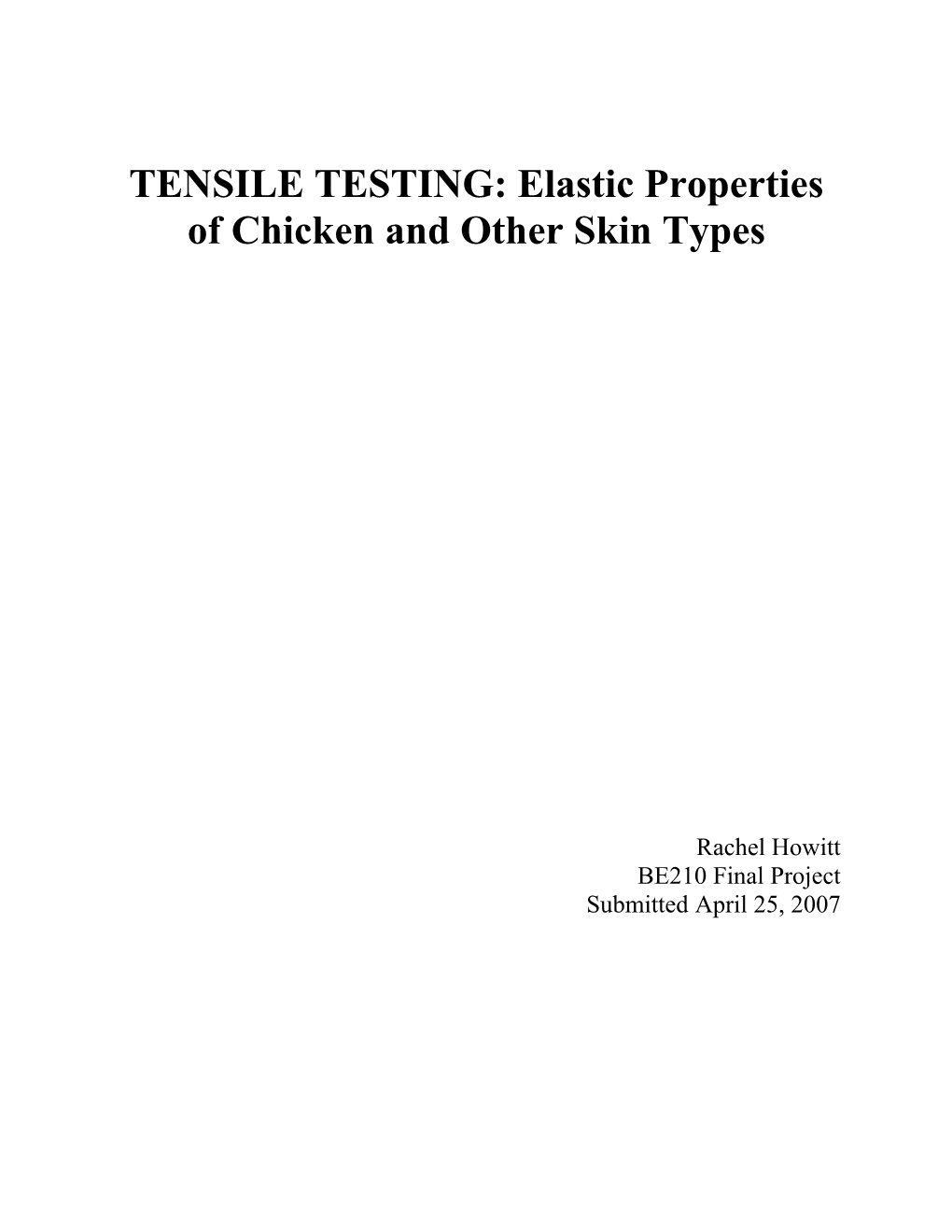 TENSILE TESTING: Elastic Properties of Chicken and Other Skin Types