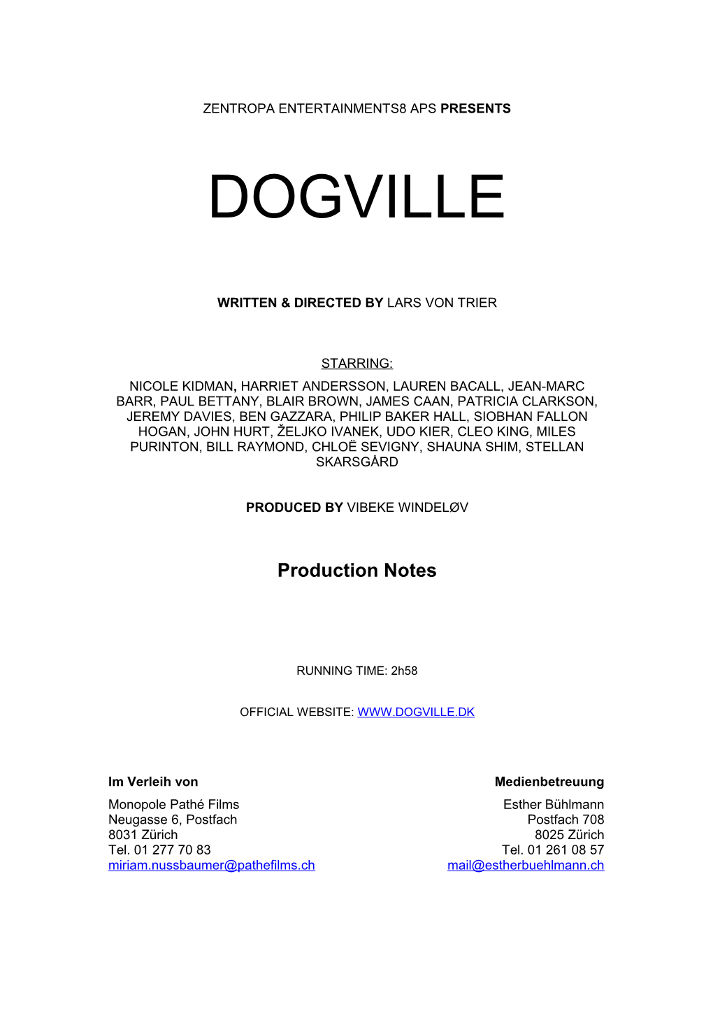 This Is the Sad Tale of the Township of Dogville, in the Rocky Mountains, up Where The