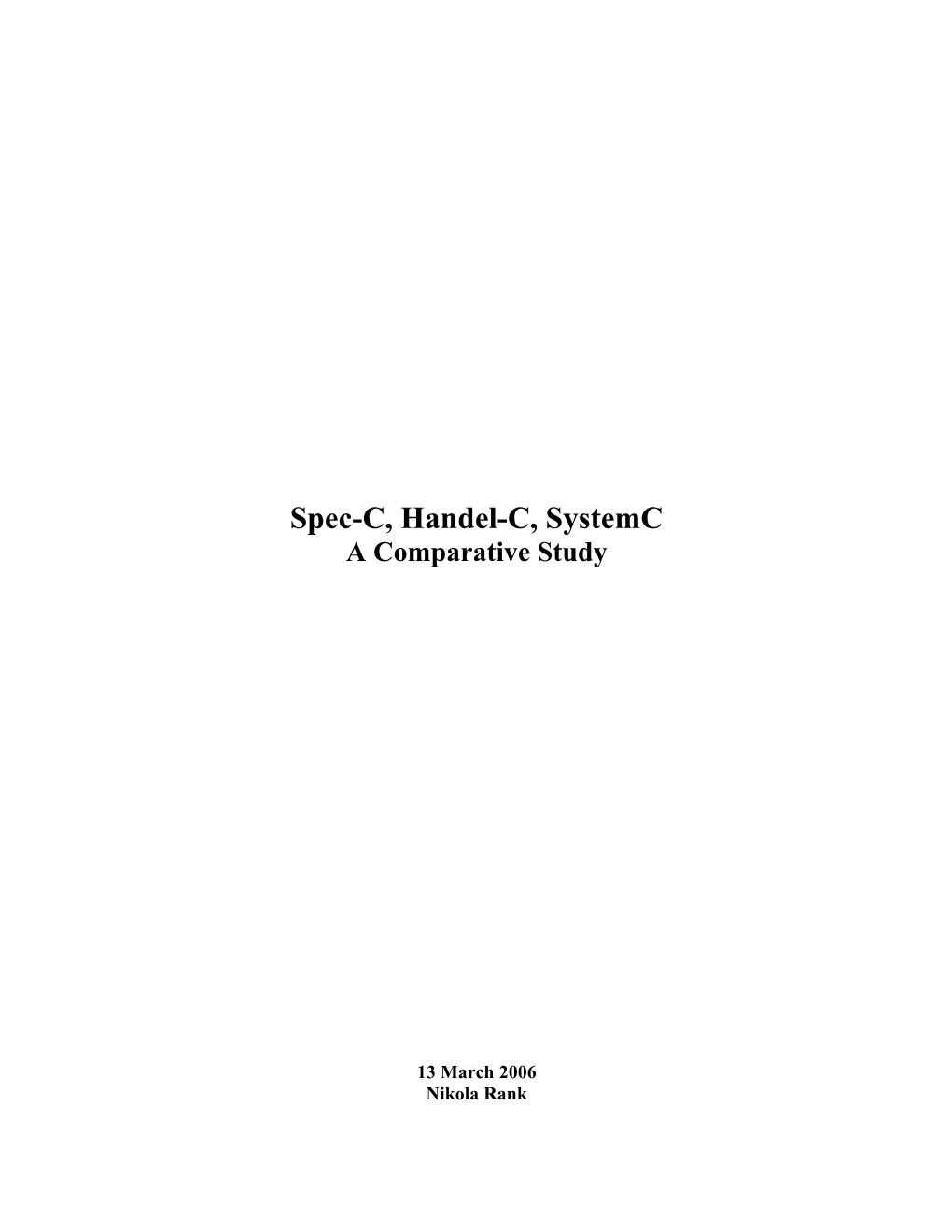 Spec-C, Handel-C, Systemc a Comparative Study