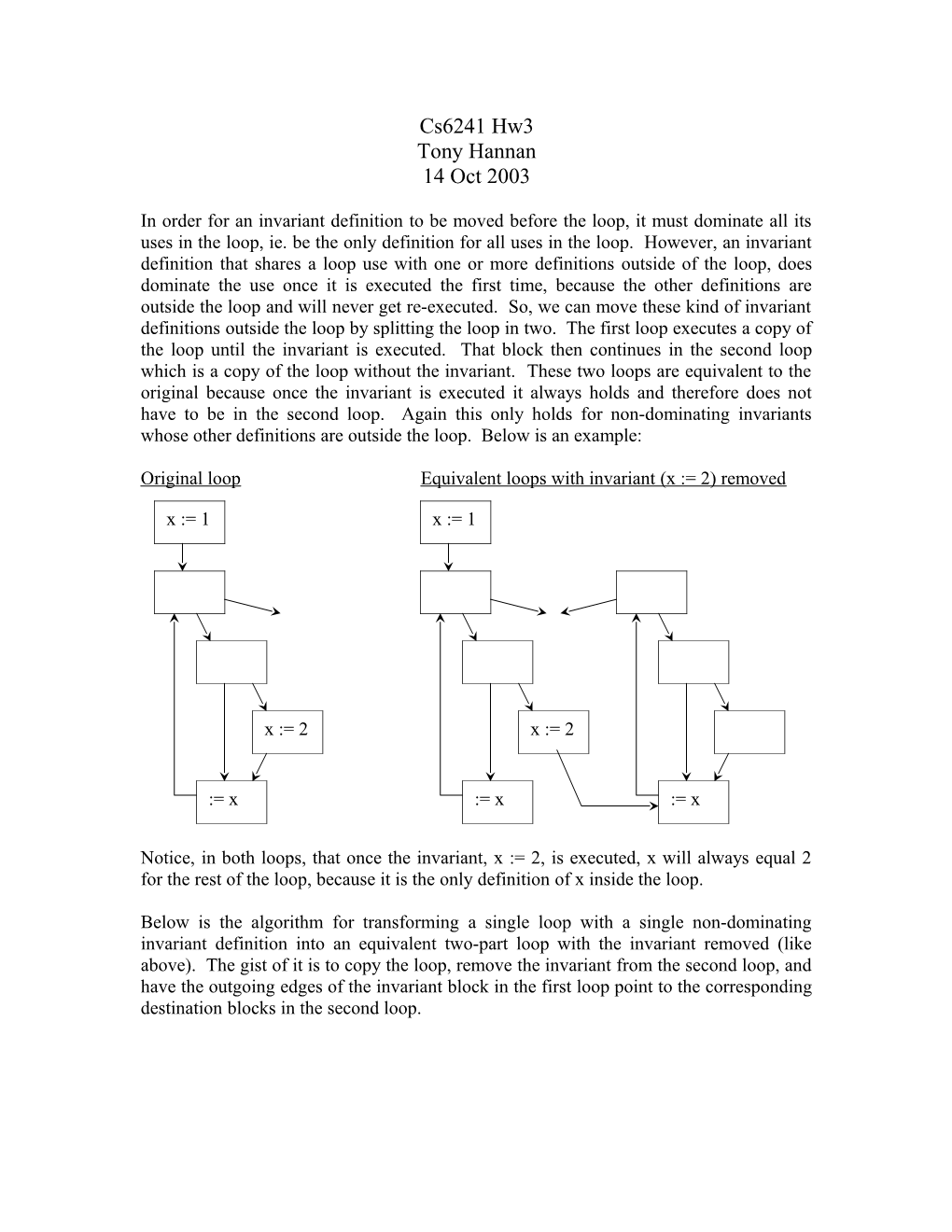 Original Loopequivalent Loops with Invariant (X := 2) Removed