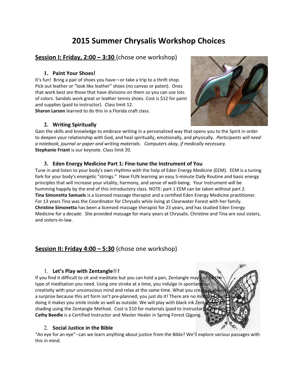 2015 Summer Chrysalis Workshop Choices