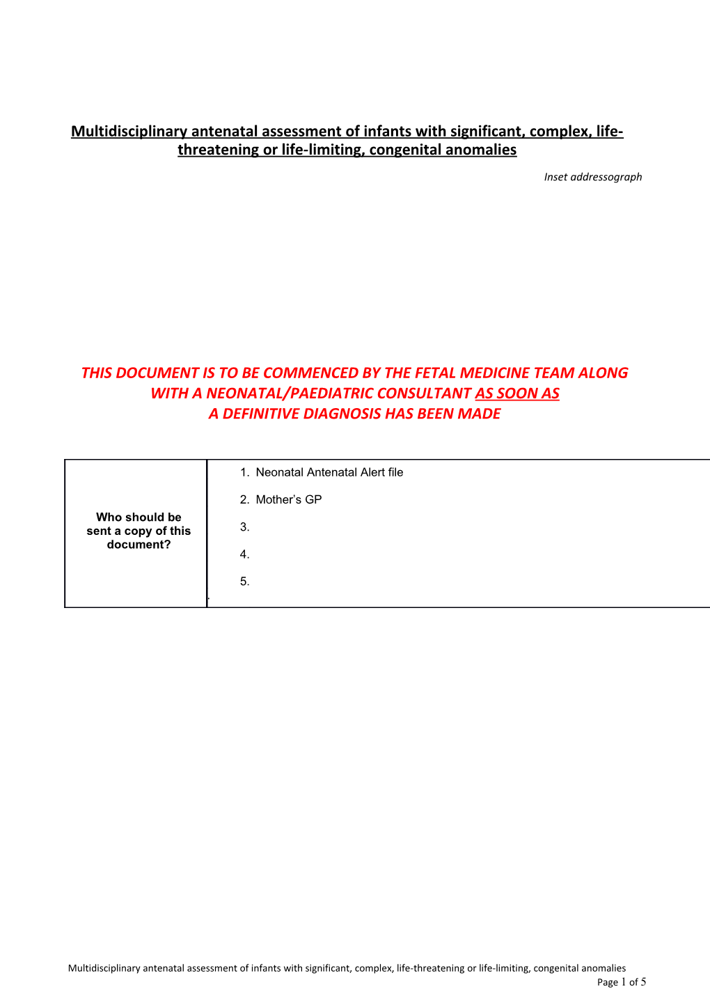 Multidisciplinary Antenatal Assessment of Infants with Significant, Complex, Life-Threatening