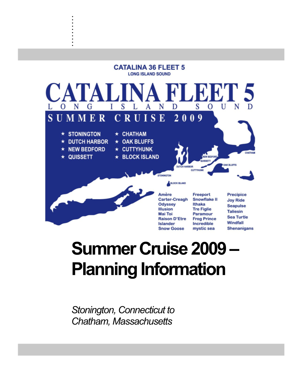 Summer Cruise 2009 Planning Information