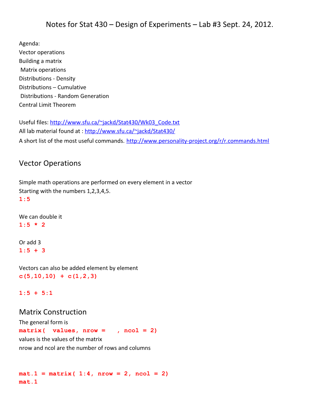 Notes for Stat 430 Design of Experiments Lab #3 Sept. 24, 2012