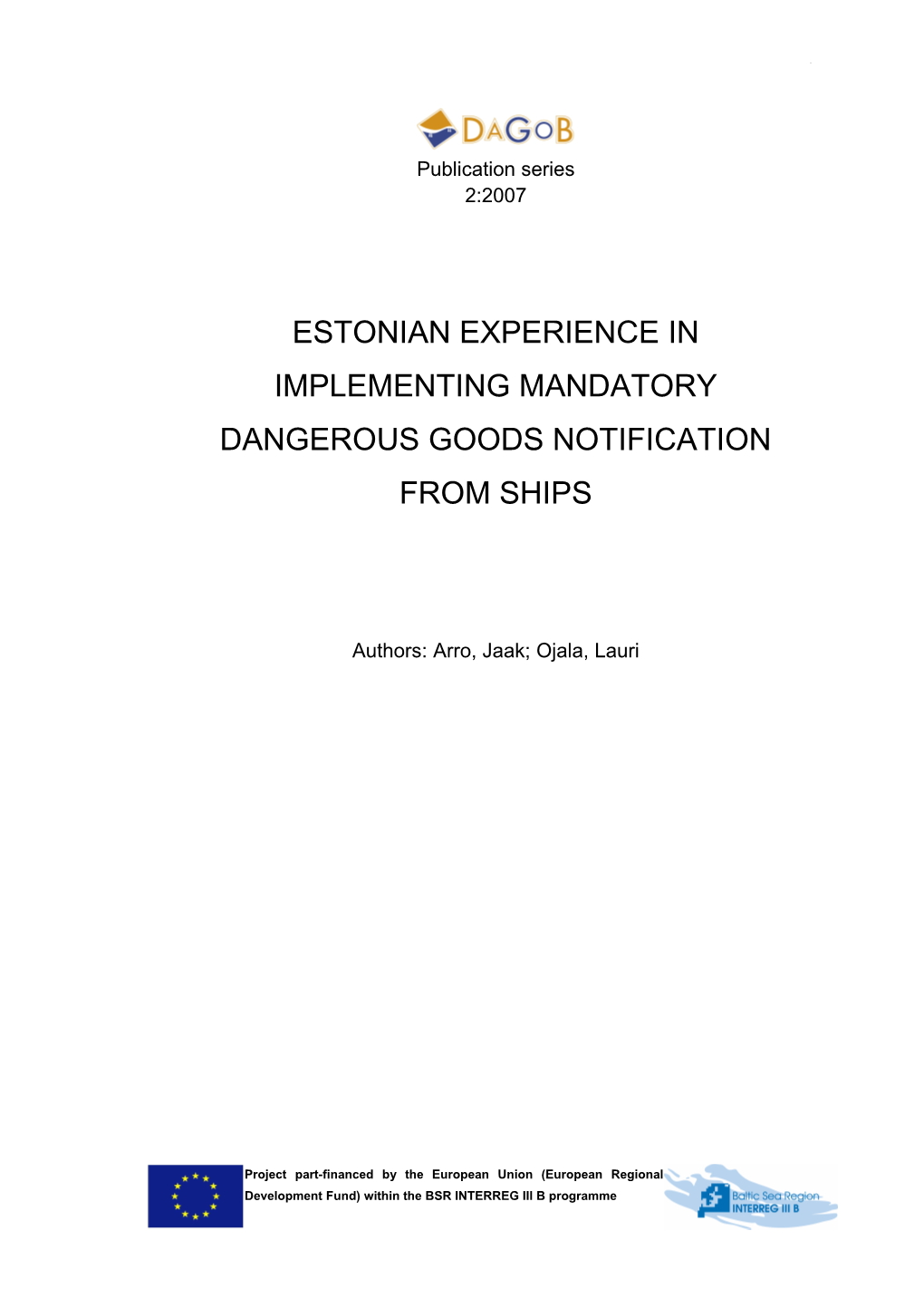 Estonian Experience in Implementing Mandatory Dangerous Goods Notification from Ships