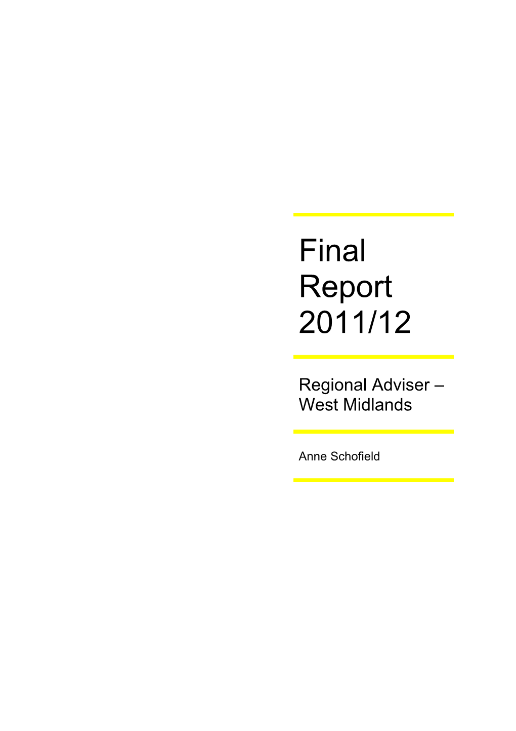 West Midlandsfinal Report April 2011 March 2012Anne Schofield