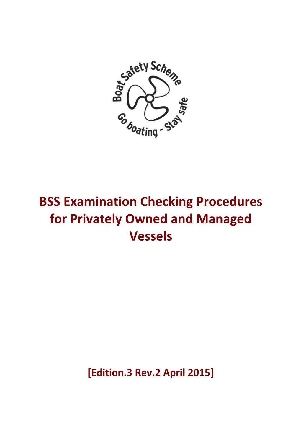 BSS Examination Checking Procedures for Privately Owned and Managed Vessels
