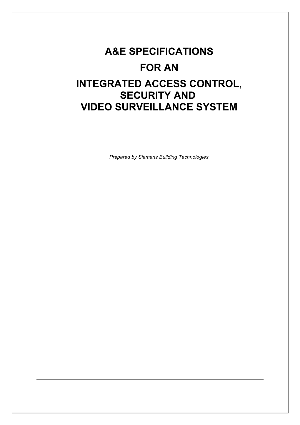 Integrated Access Control, Securityand Video Surveillance System