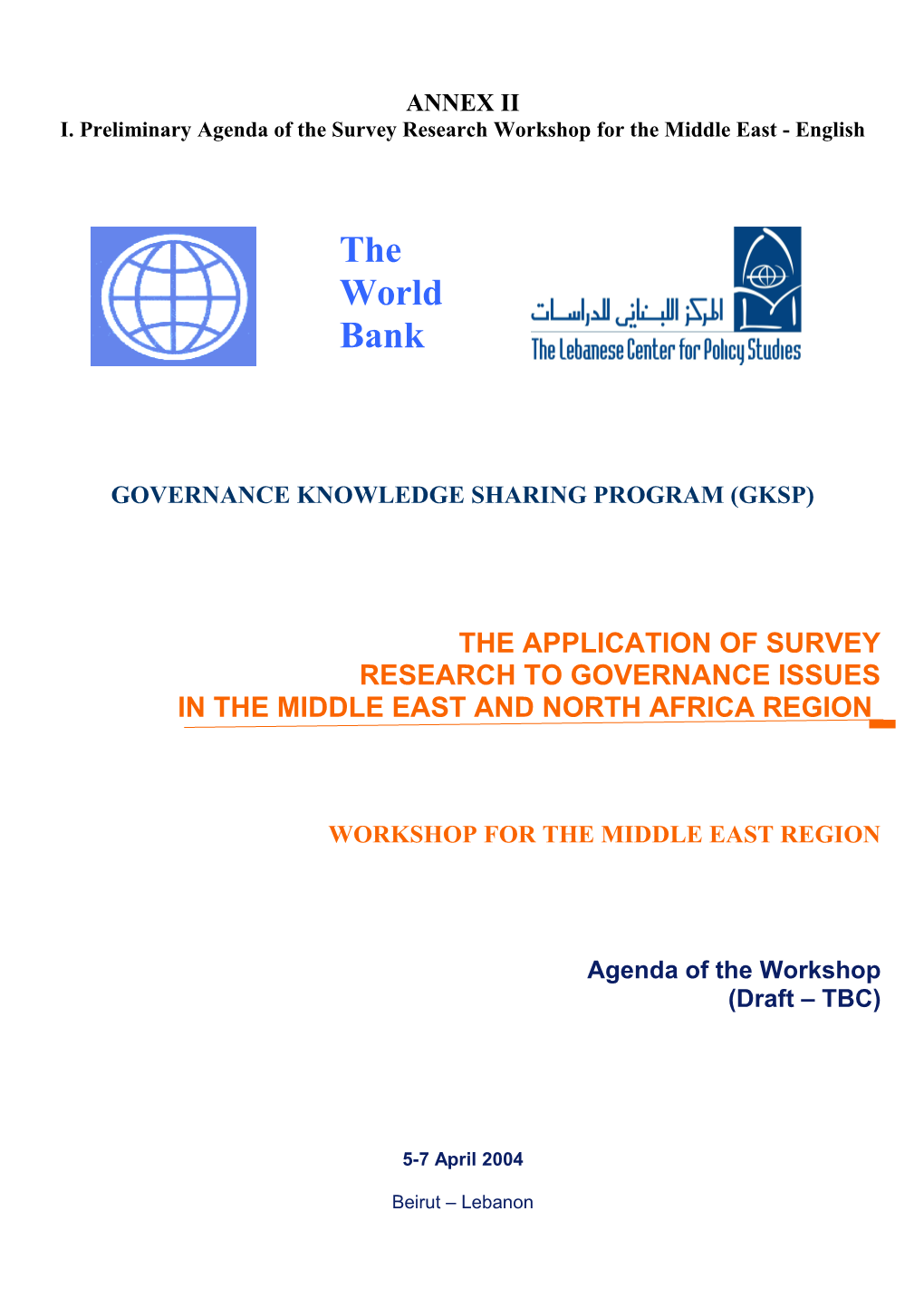 I. Preliminary Agenda of the Survey Research Workshop for the Middle East - English