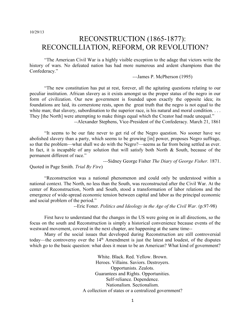 Reconcilliation, Reform, Or Revolution?