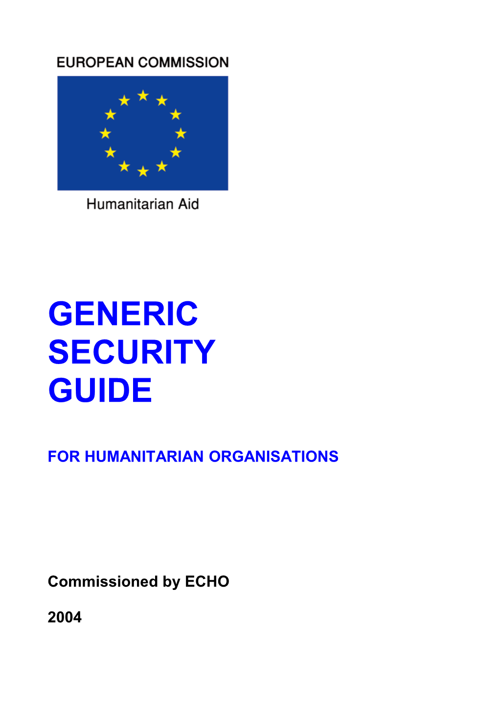 ECHO Generic Security Guide for Humanitarian Organisations