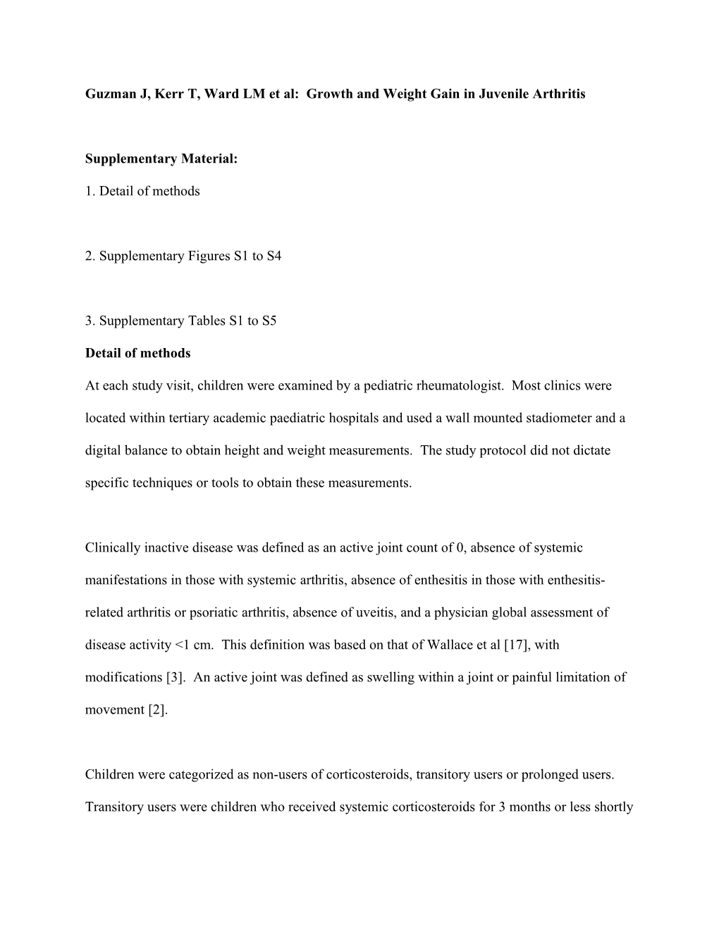 Guzman J, Kerr T, Ward LM Et Al: Growth and Weight Gain in Juvenile Arthritis