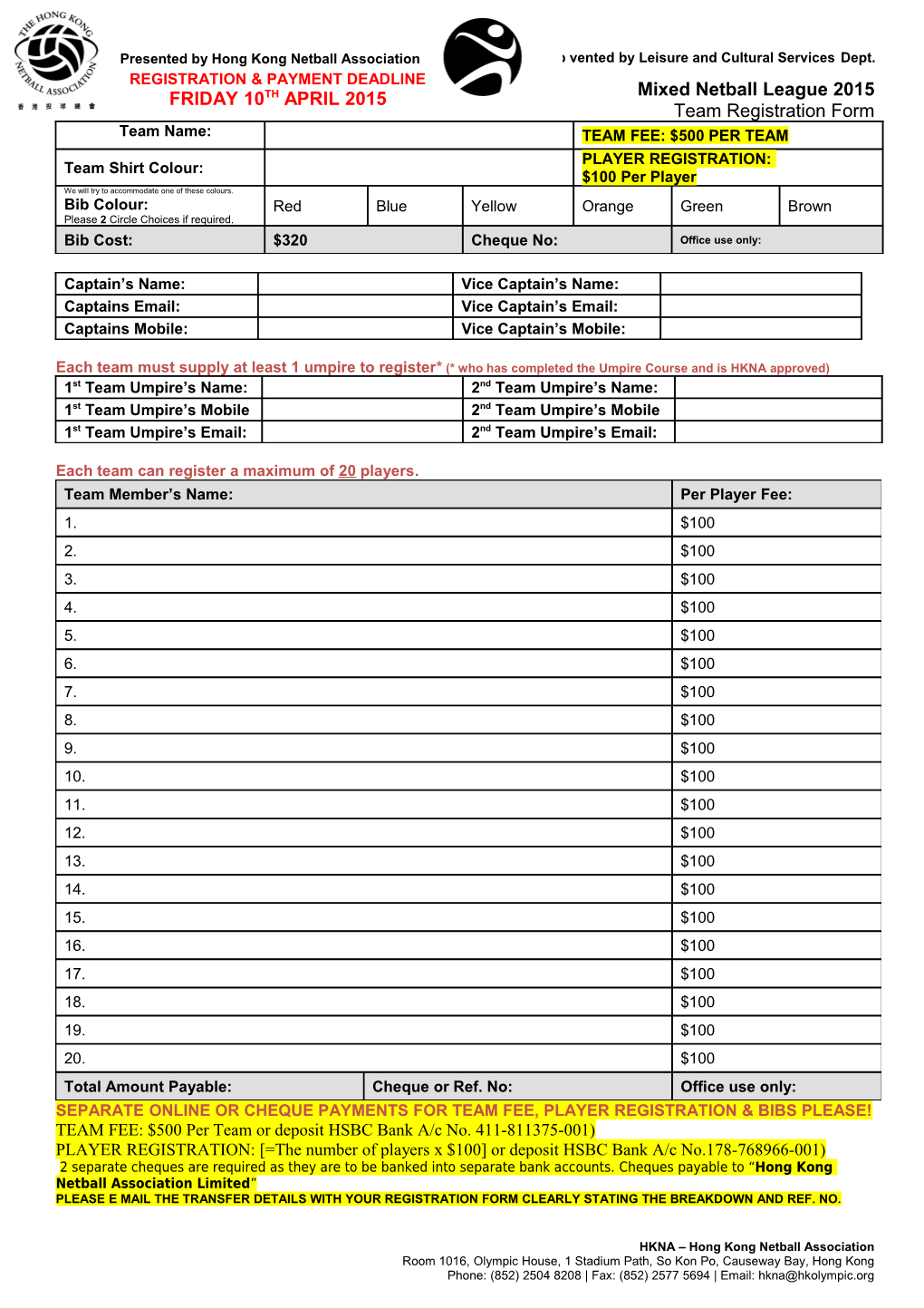 Each Teamcan Registera Maximum of 20 Players