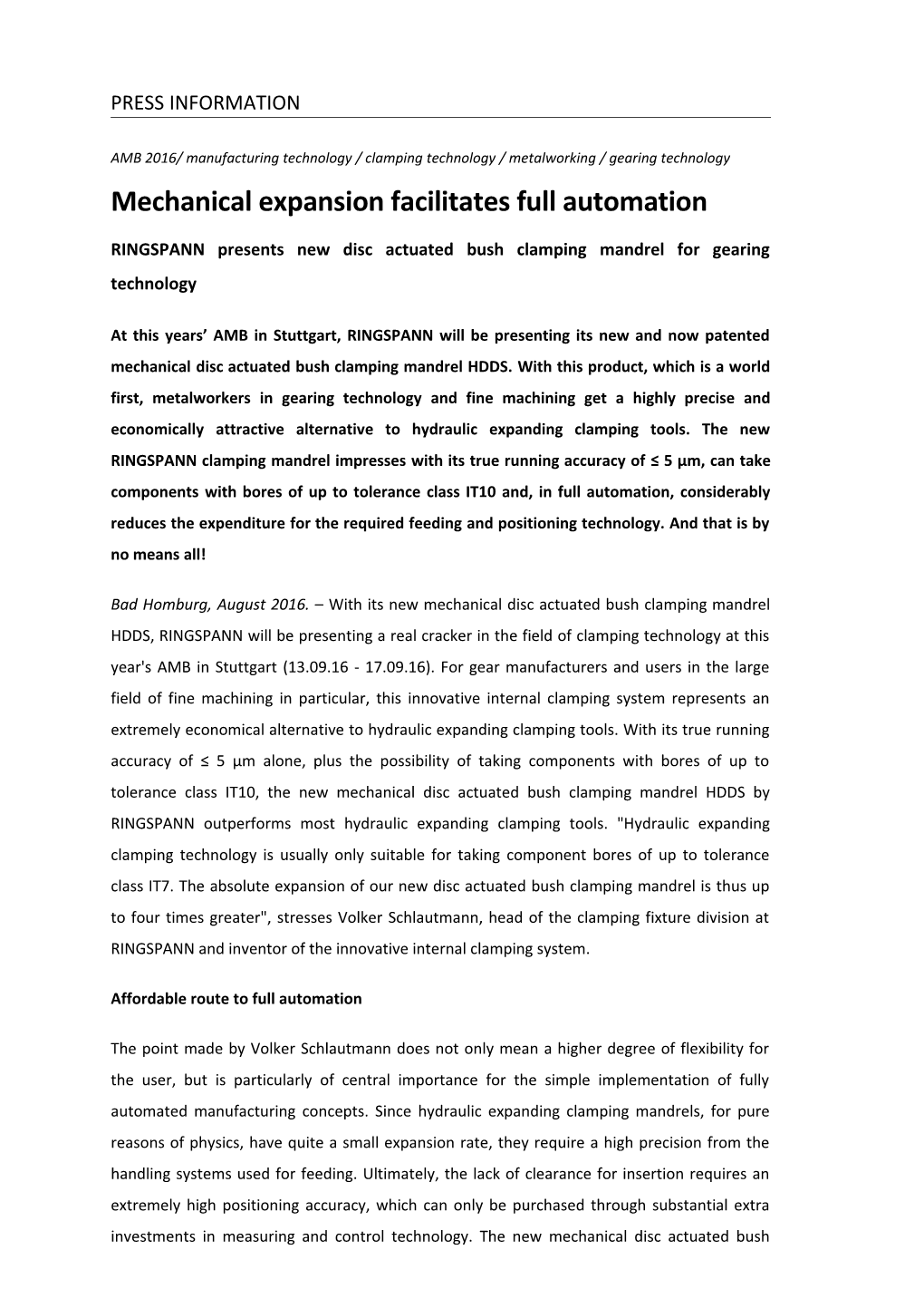 Mechanical Expansion Facilitates Full Automation