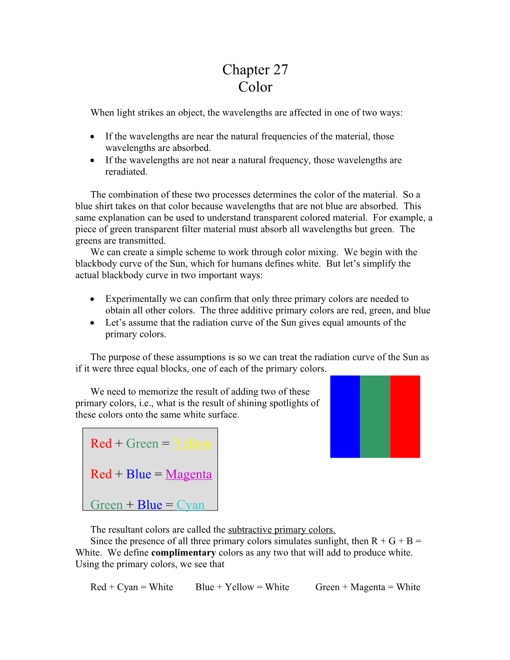 When Light Strikes an Object, the Wavelengths Are Affected in One of Two Ways