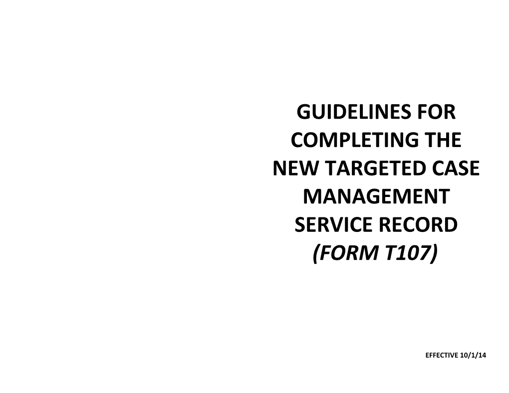Guidelines for Completing the Newtargeted Case Management Service Record (Form T107)