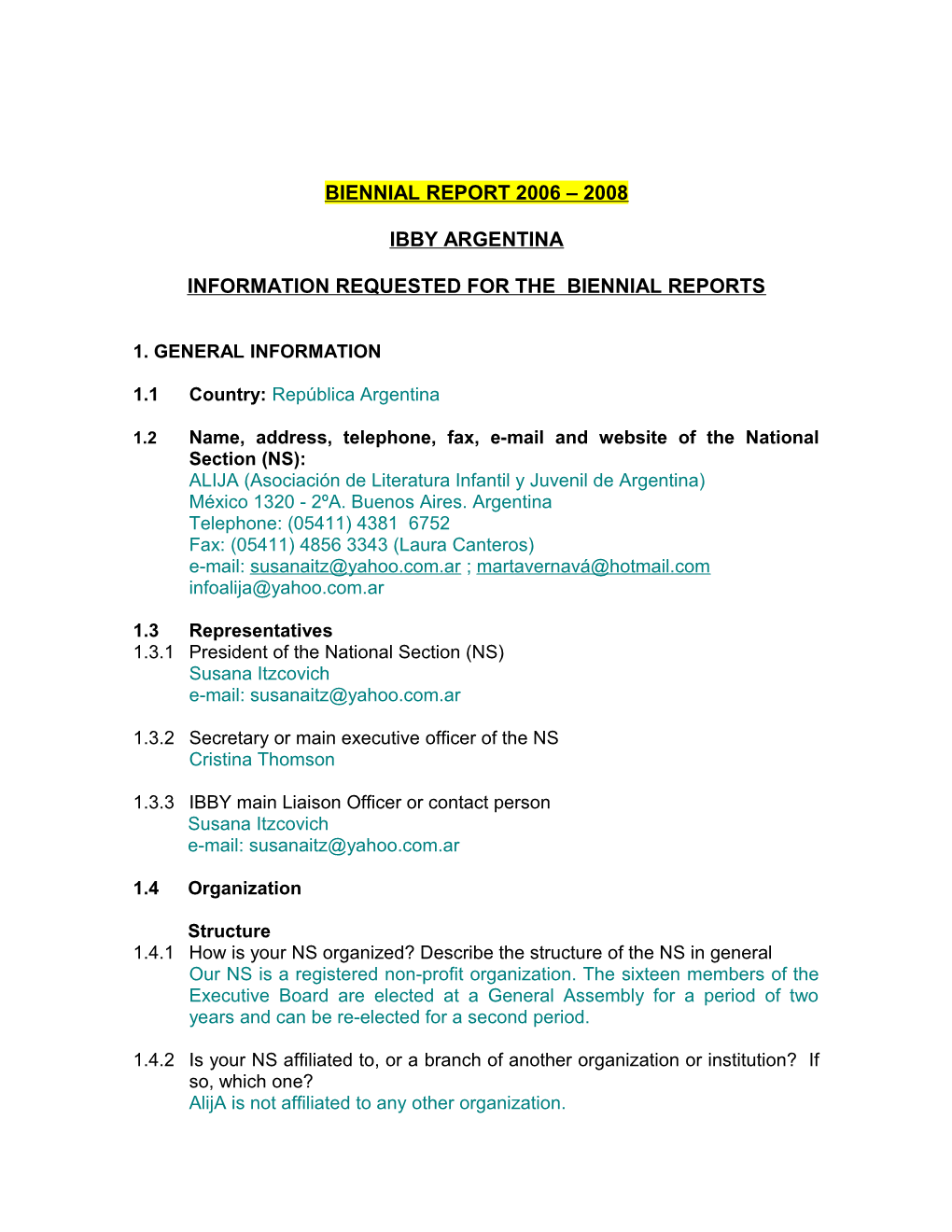 Information Requested for the Biennial Reports