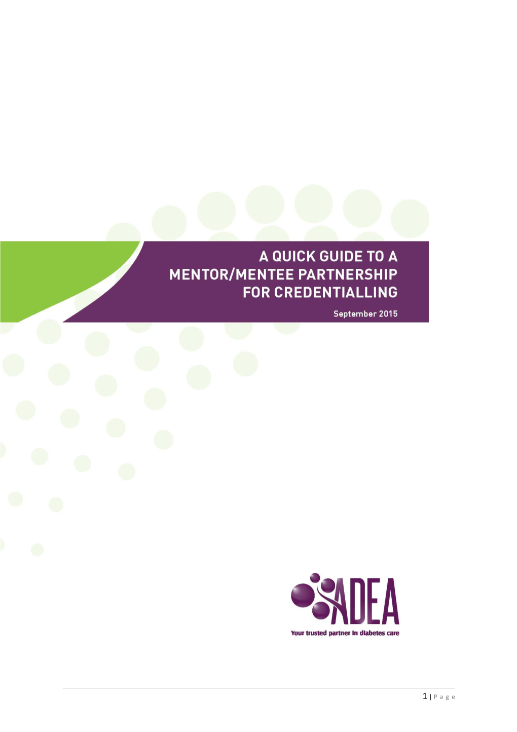 An ADEA Mentoring Partnershipfor the Credentialling Program Is a Formal Professional