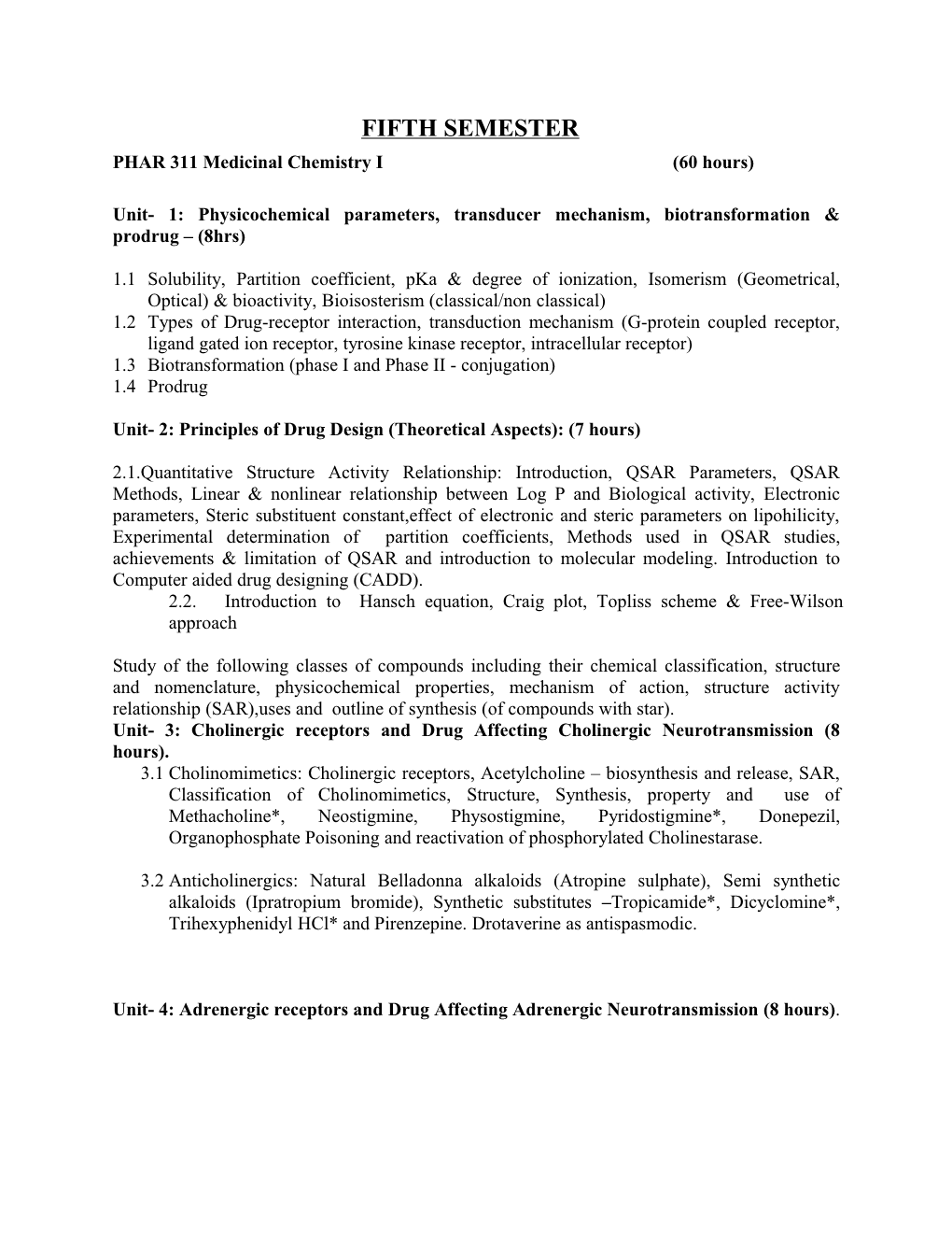 PHAR 311 Medicinal Chemistry I (60 Hours)